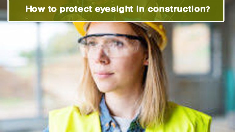 How-to-protect-eyesight-in-construction.jpg