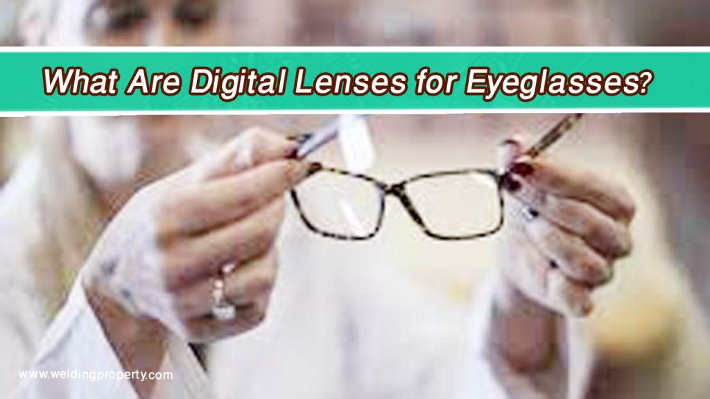 What Are Digital Lenses for Eyeglasses